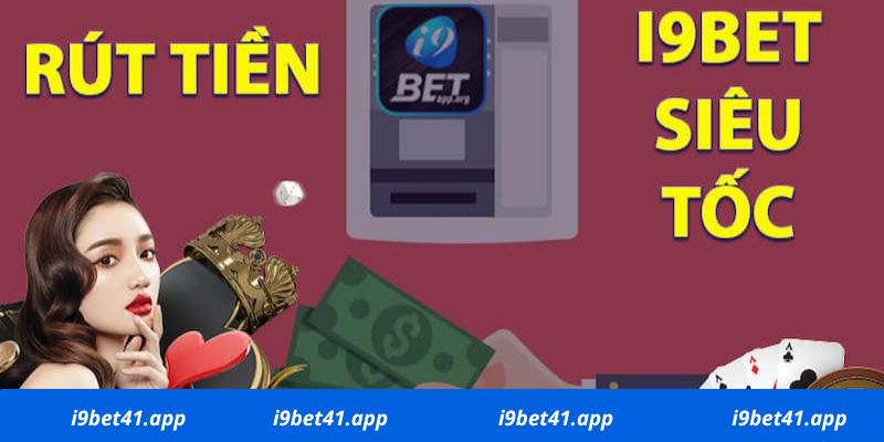 i9bet – chơi hay rút tiền liền tay